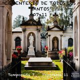 CEMENTERIO DE TODOS LOS SANTOS | 07x11
