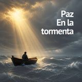 Fe en medio de la tormenta | Cómo confiar en Dios cuando todo se sacude (con oración)