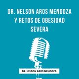Dr. Nelson Aros Mendoza y retos de obesidad severa