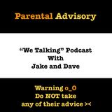 We Talking Ep 44:We swear we don't hate anyone >