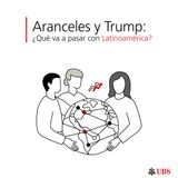 Aranceles y Trump: ¿Qué va a pasar con Latinoamérica?