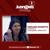 FERNANDA BARRETTO - JUSNEWS PODCAST #5
