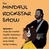 EP 7: Breaking out of the Status Quo with UK Blues-Rock Artist Brass Monkey
