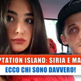 Temptation Island, Siria E Matteo: Ecco Chi Sono Davvero!