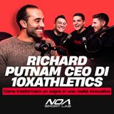 Richard Putnam CEO di 10XAthletics: Come trasformare un sogno in una realtà innovativa nel mondo del fitness