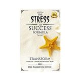 Relieve Stress Attain Success with Dr. Marilyn Joyce