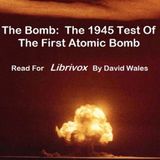 02 - Bomb-  The 1945 Test of the First Atomic Bomb by Various