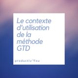 Le contexte D'application de GTD