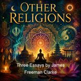 Three Essays by James Freeman Clarke - James Freeman Clarke