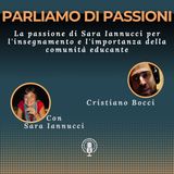 La passione di Sara Iannucci per l'insegnamento e l'importanza della comunità educante