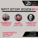 Spit Stop 2023 - Puntata 14