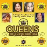 QUEENS IN THE MORNING (QITM) / TRIVIA THURSDAY