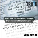 The Exclusivity of Christ (_ the humility of His followers)