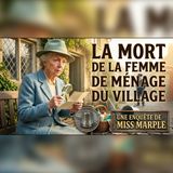 Miss Marple révèle le secret mortel d’une femme de ménage | polar enquête audio