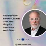 How Gennaro Brooks-Church Uses AI to Simplify Insurance Workflows