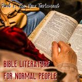 Bible Literature for Normal People, Part 2: The New Testament