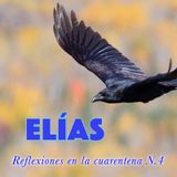 Elías (Reflexiones en la cuarentena N.4)