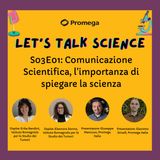 S03E01 - Comunicazione Scientifica, l'importanza di spiegare la scienza