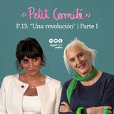 Petit Comité T2-P13. "Una revolución" | Parte I