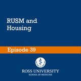 Episode 39 - RUSM and Housing