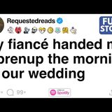 [FULL STORY] My fiancé handed me a prenup the morning of our wedding