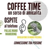 Pallas-Manu-Wandering-ospite-al-Coffee-Time-un-sorso-di-amicalita