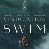 Special Report:  Elliott Hasler on Vindication Swim (2025)