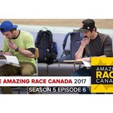 The Amazing Race Canada 2017 | Season 5 Episode 6 Recap Podcast