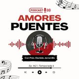 Relaciones Puente: ¿Por Qué No Funcionan y Cómo Superarlas? | Ep. 162