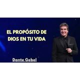 El Propósito de Dios en Tu Vida - Predicas de Dante Gebel