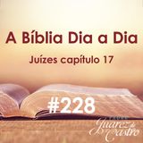 Curso Bíblico 228 - Juízes Capítulo 17 - A Tribo de Dan - Padre Juarez de Castro