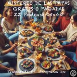 MISTERIO DE LAS TAPAS GRATIS O PAGADAS | LuisBermejo.com 05x40
