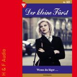 [German] - Wenn du lügst... - Der kleine Fürst, Band 321 (ungekürzt) by Viola Maybach