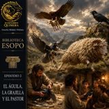 002 - El Águila, La Grajilla y El Pastor Audiolibro - Esopo