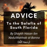 Shaykh Hasan's Advice to the Salafis of South Florida
