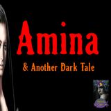 Amina and Another Dark Tale | Podcast
