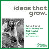 Kate Scott - Front footing the fast-moving regulatory environment.