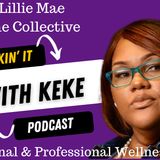 Episode #20- Personal & Professional Wellness w:Lillie Mae The Collective