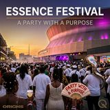 Essence Festival - Beyond the Superdome: Empowerment, Entrepreneurship, and the Stages You Don't See on TV