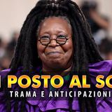 Un Posto Al Sole, Whoopi Goldberg: Ecco Che Ruolo Avrà!