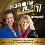 Level UP with Emotional Healing: Grace Cirocco's Wisdom