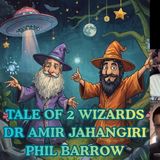 A Tale of Two Wizards - Live Readings & Healings - Dr Amir & Phil Barrow - TSP # 2391