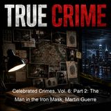 Celebrated Crimes Vol 6 Part 2 The Man in the Iron Mask Martin Guerre - Alexandre Dumas