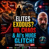 Elites EXODUS Oil Chaos & AI's HUGE Glitch!