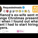 My fiancé_s ex-wife sent me a strange Christmas gift. When I found out why_ I panicked.[FULL STORY](M4A_128K)