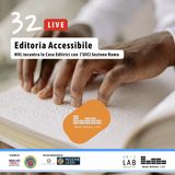 Editoria Accessibile  NVL incontra le Case Editrici con  l’UICI Sezione Roma