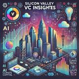 Silicon Valley's Venture Capital Landscape: Thrills, Perils, and Trailblazing AI Advancements