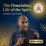 THE FLOURISHING LIFE OF THE SPIRIT