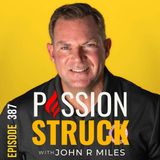 The Art Of Managing Toxic Family Using The Mosquito Principle w/John R. Miles EP 387