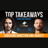 Surviving Addiction & Anxiety | Russel Brand | Diary of a CEO Podcast Summary